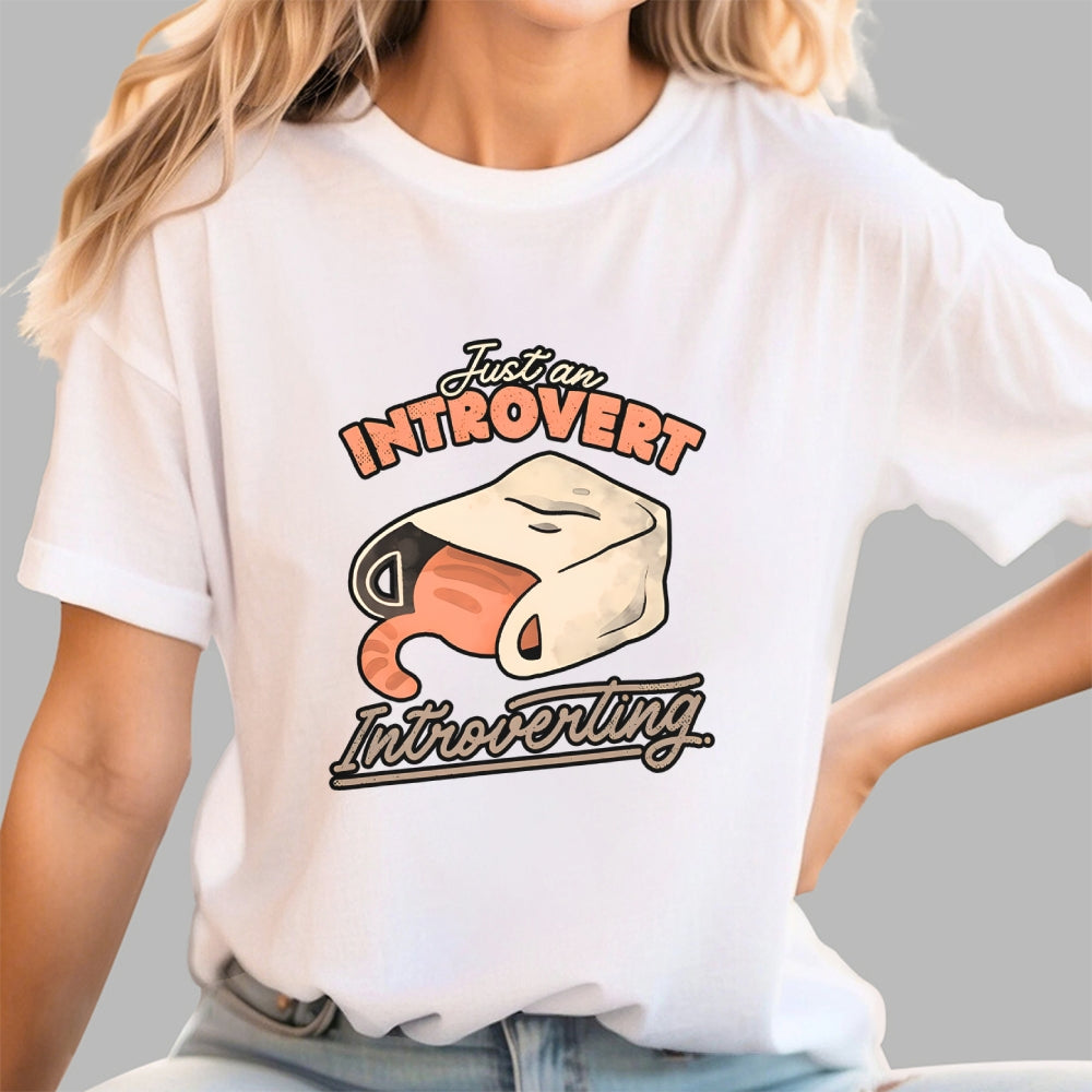 Just an Introvert Introverting  T-Shirt