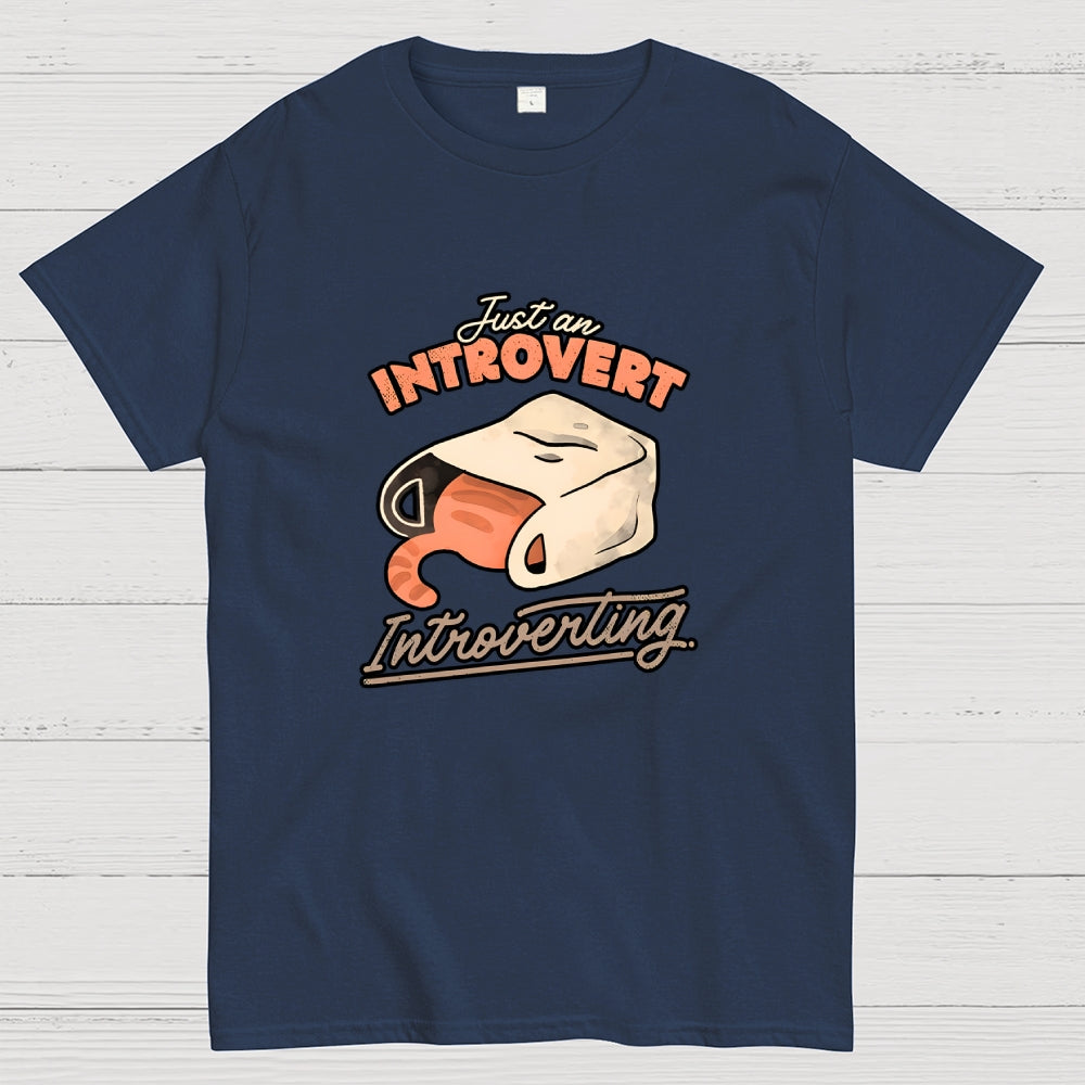 Just an Introvert Introverting  T-Shirt