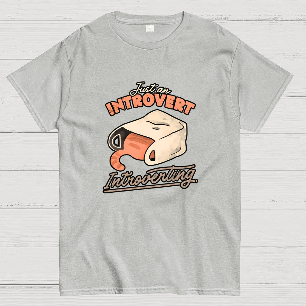 Just an Introvert Introverting  T-Shirt