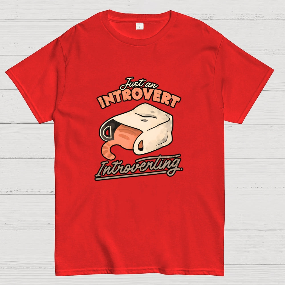 Just an Introvert Introverting  T-Shirt