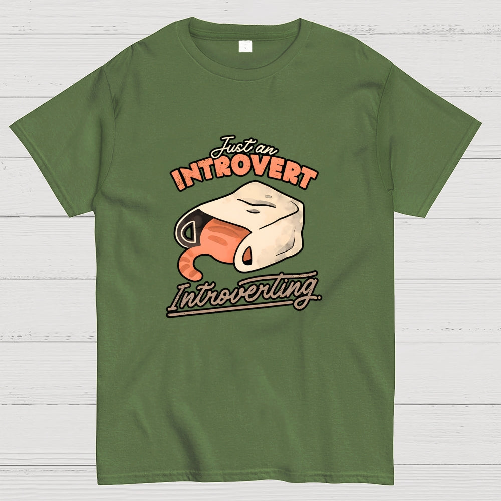 Just an Introvert Introverting  T-Shirt