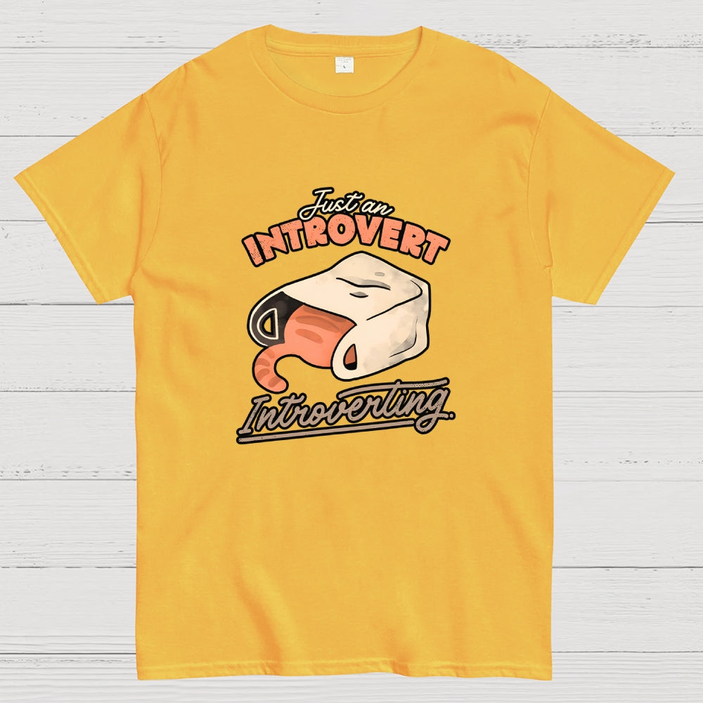 Just an Introvert Introverting  T-Shirt