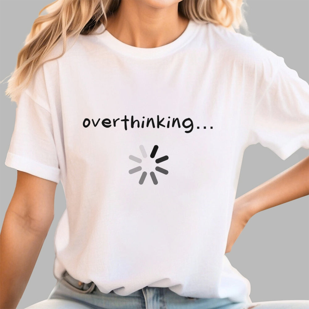 Just Overthinking  T-Shirt
