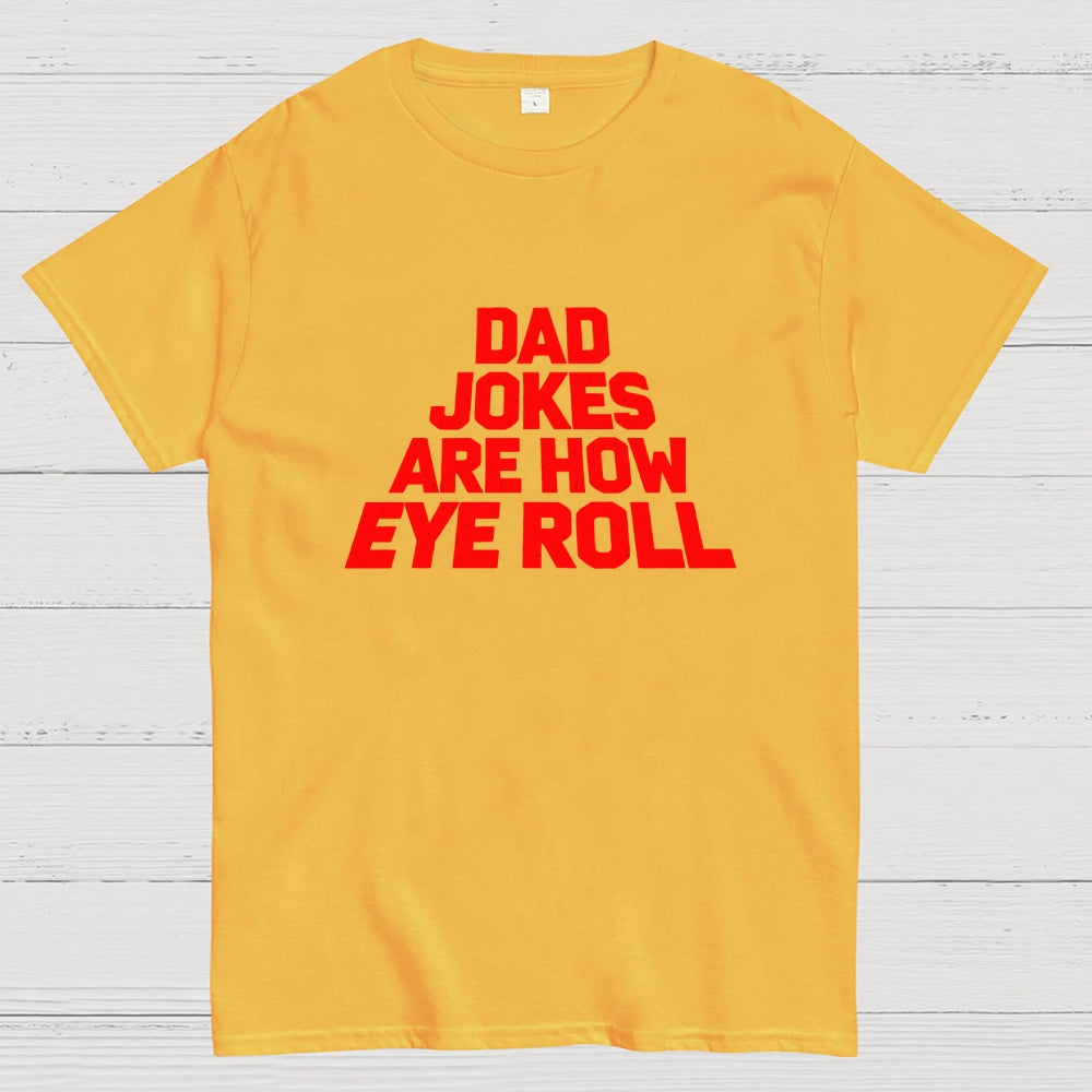 Funny Dad Jokes Father's Day Gift  T-Shirt