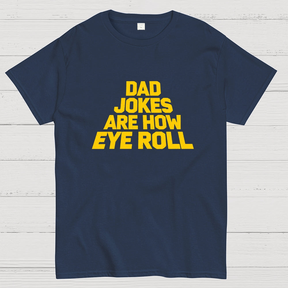 Funny Dad Jokes Father's Day Gift  T-Shirt