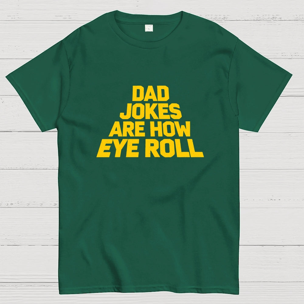 Funny Dad Jokes Father's Day Gift  T-Shirt