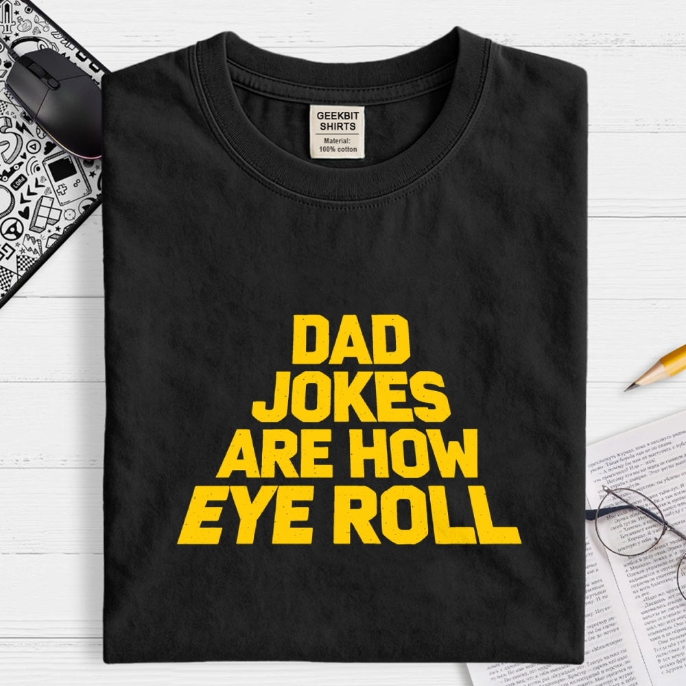 Funny Dad Jokes Father's Day Gift  T-Shirt