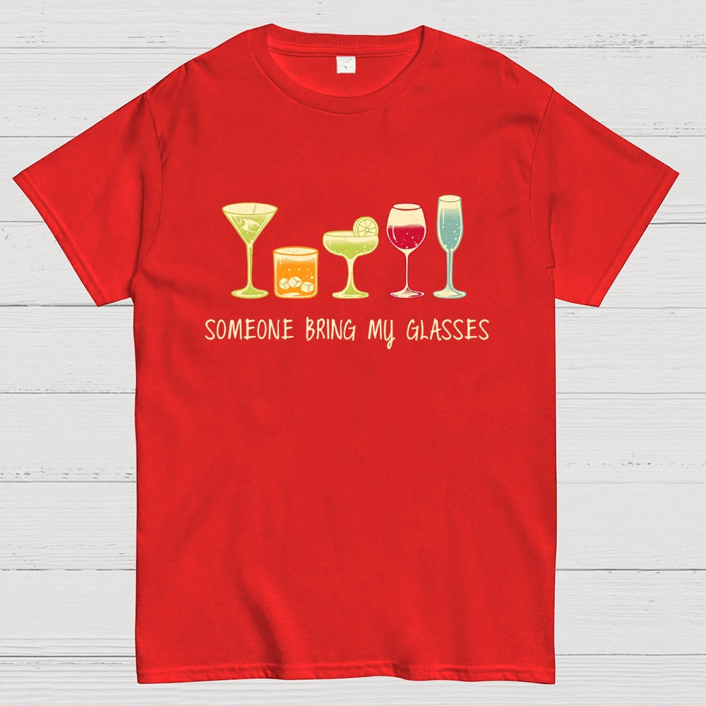 Someone Bring my Glasses  T-Shirt