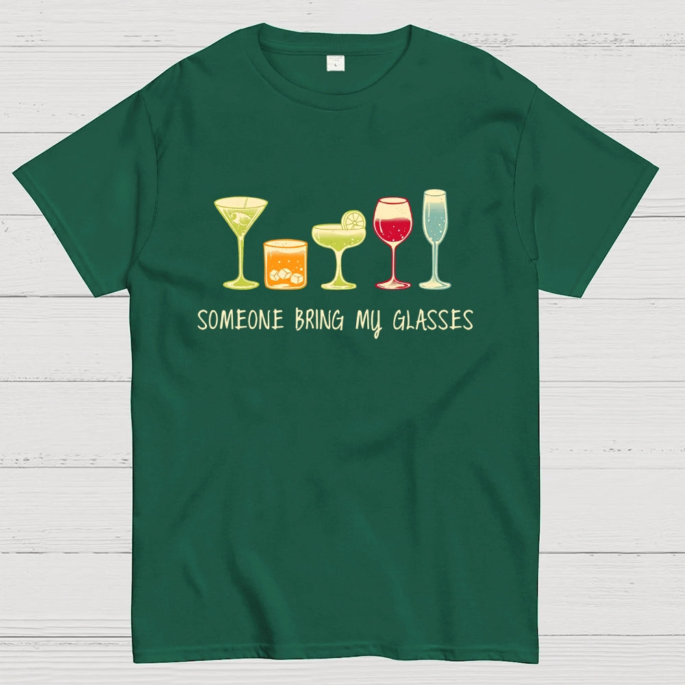 Someone Bring my Glasses  T-Shirt