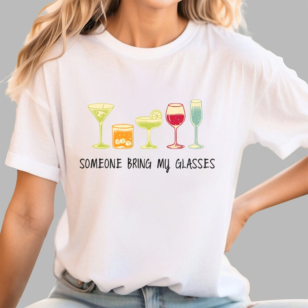 Someone Bring my Glasses  T-Shirt