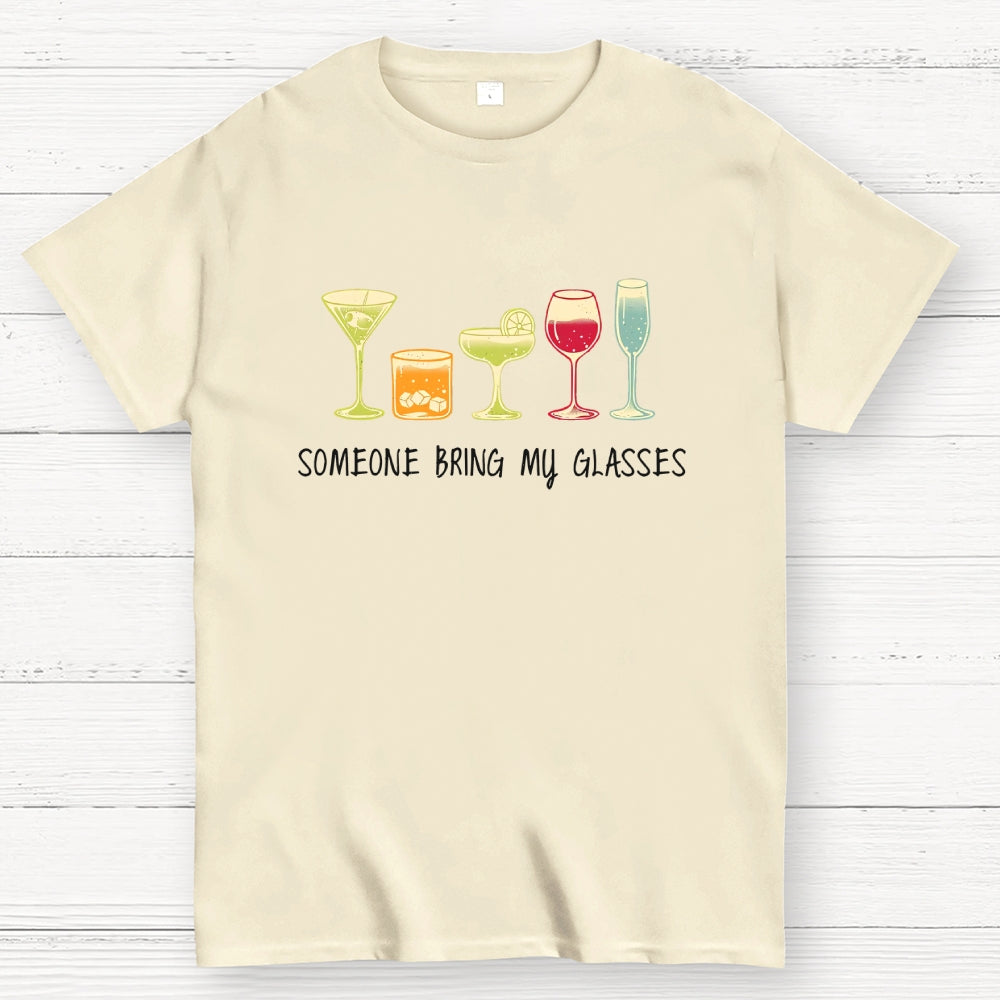 Someone Bring my Glasses  T-Shirt