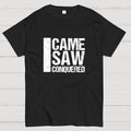 I Came I Saw I Conquered  T-Shirt