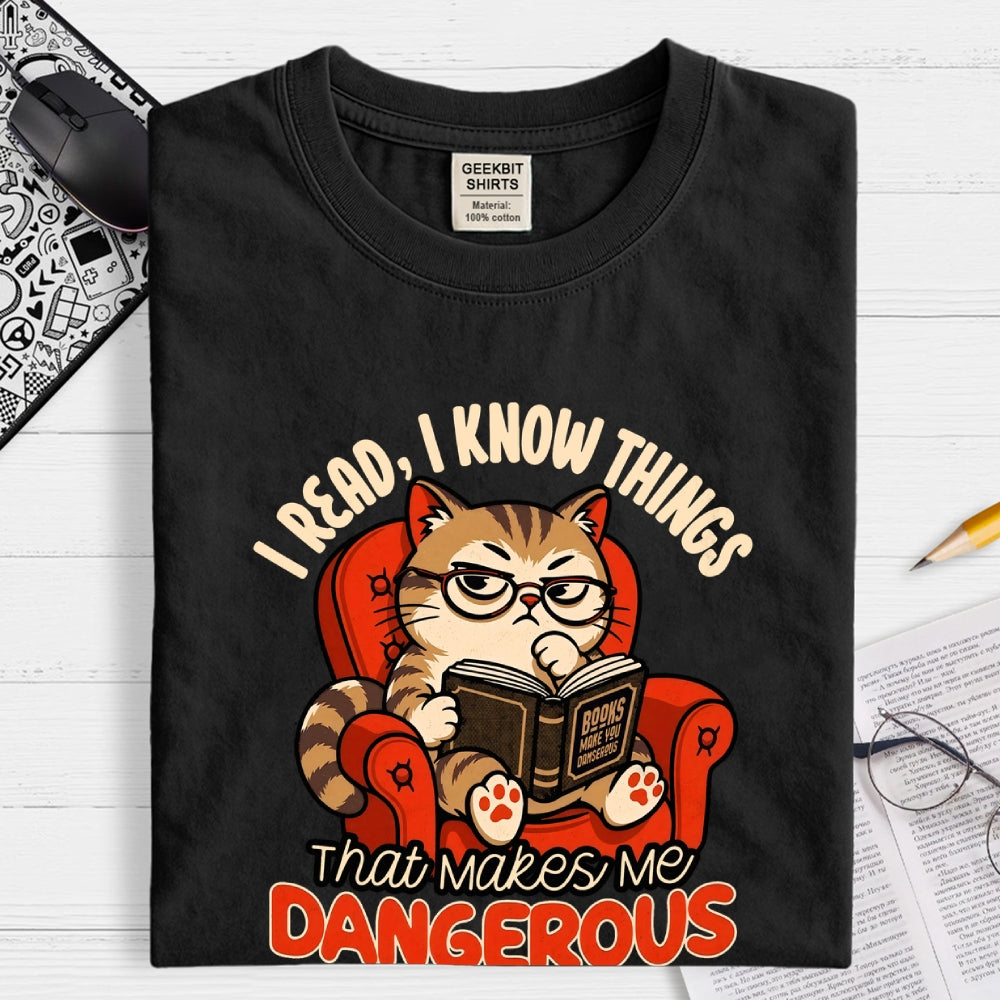 Books Make You Dangerous  T-Shirt