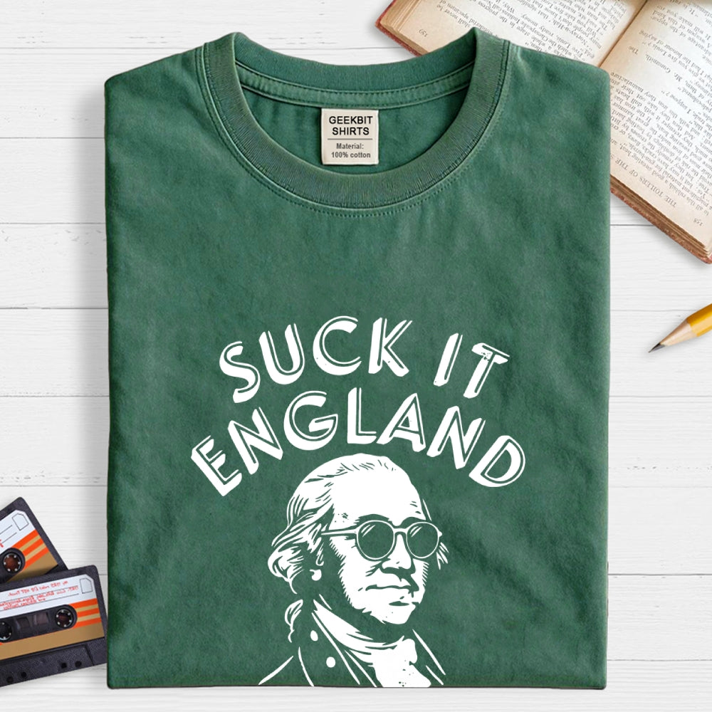 Suck It England 4th of July  T-Shirt