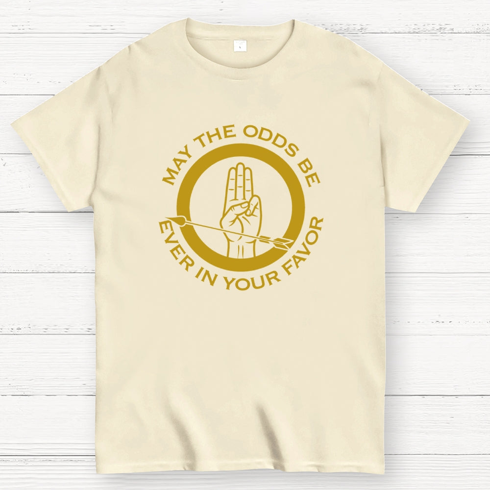 May The Odds Be Ever In Your Favor Art Print  T-Shirt