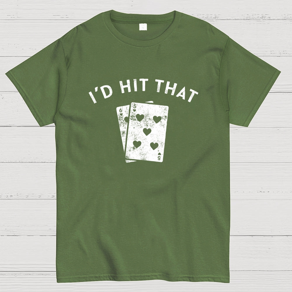I'd Hit That  T-Shirt