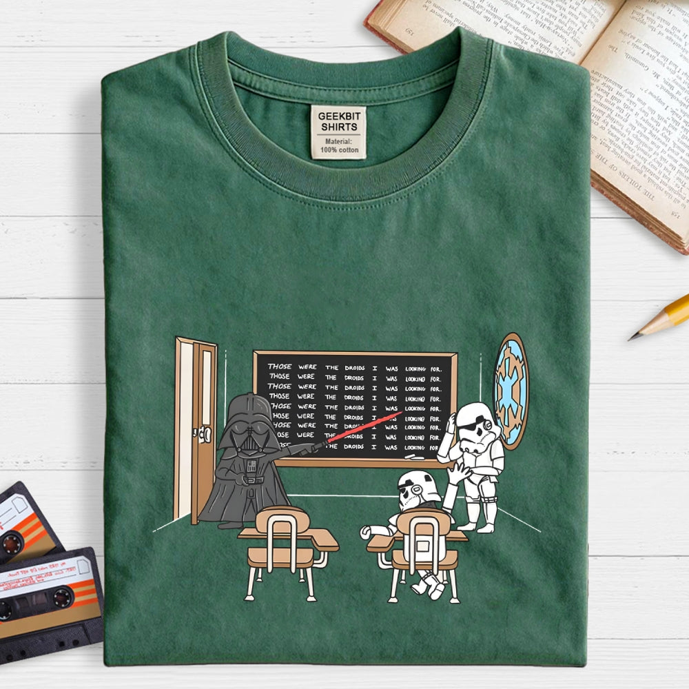 Darth Vader Those Were The Droids Classroom  T-Shirt