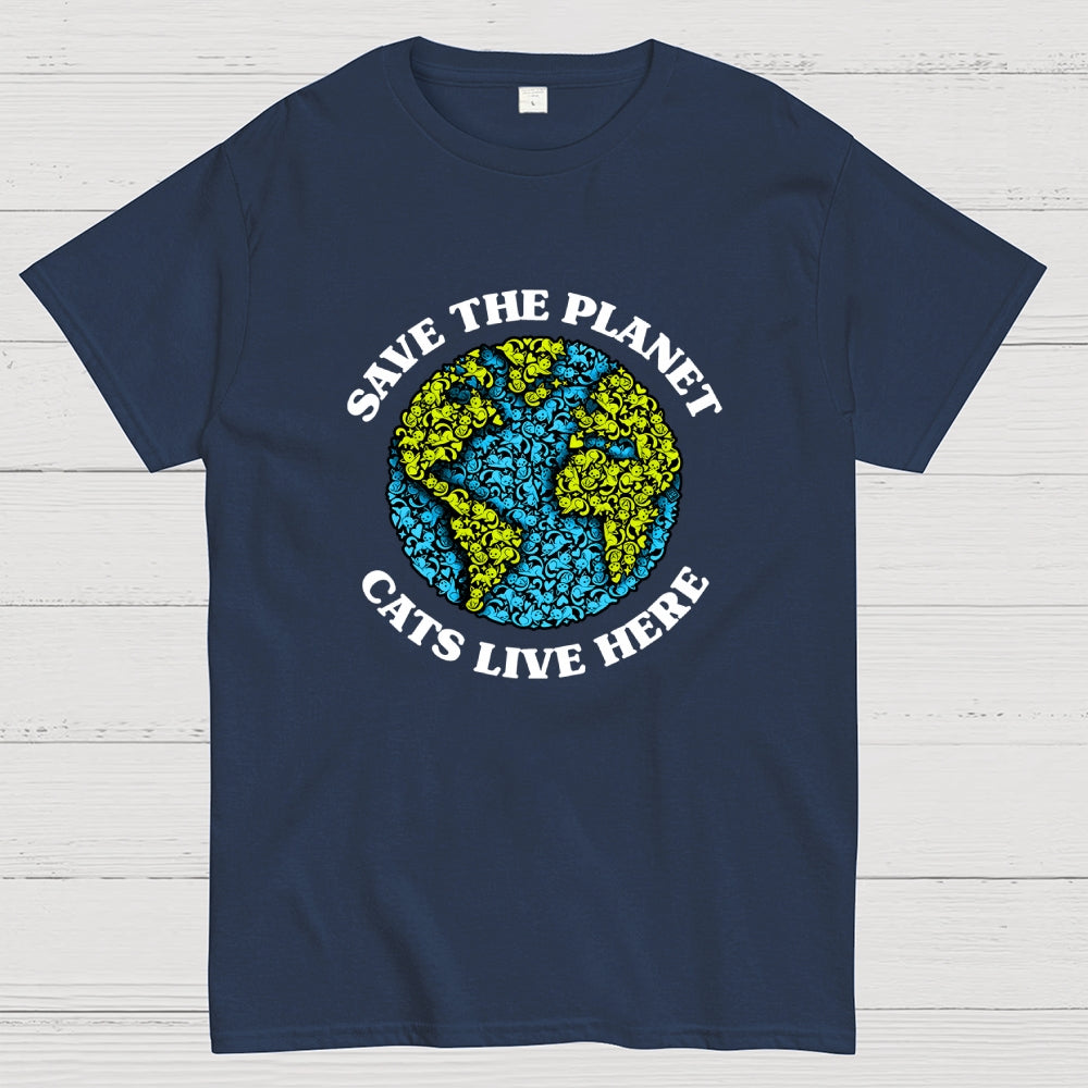 Save The Planet Cats Live Here  T-Shirt