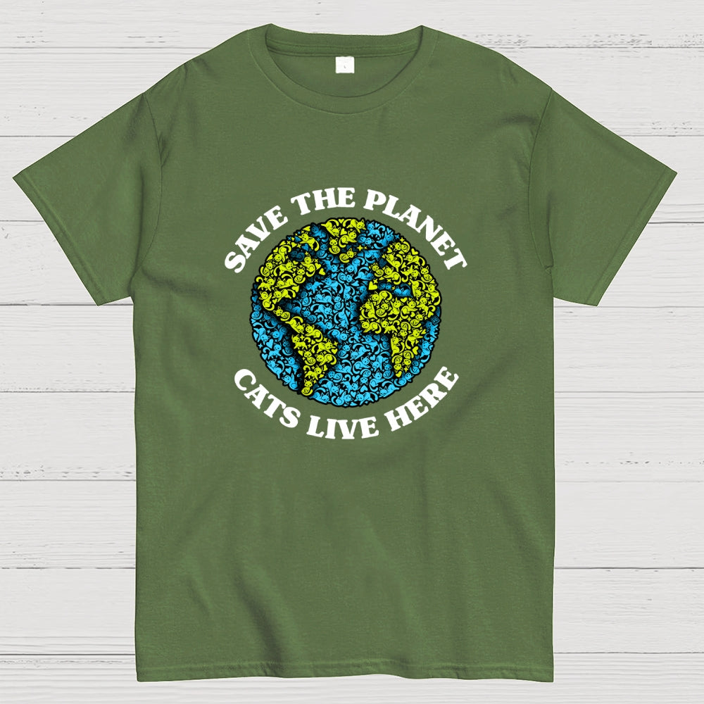 Save The Planet Cats Live Here  T-Shirt