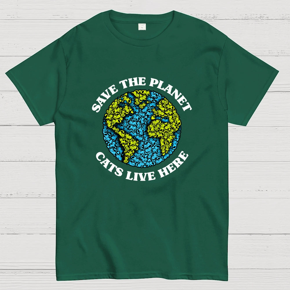 Save The Planet Cats Live Here  T-Shirt