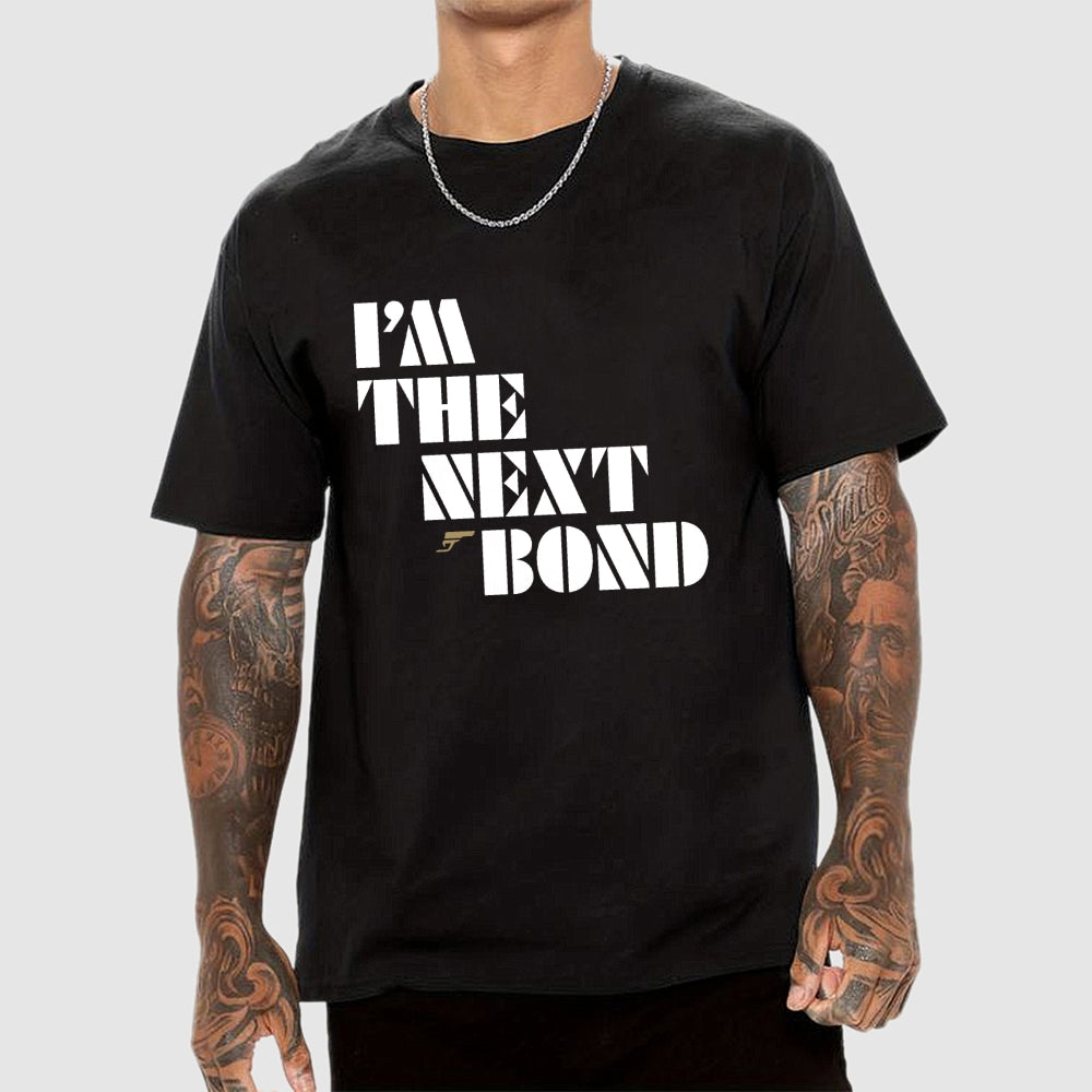 James Bond I'm The Next Bond  T-Shirt