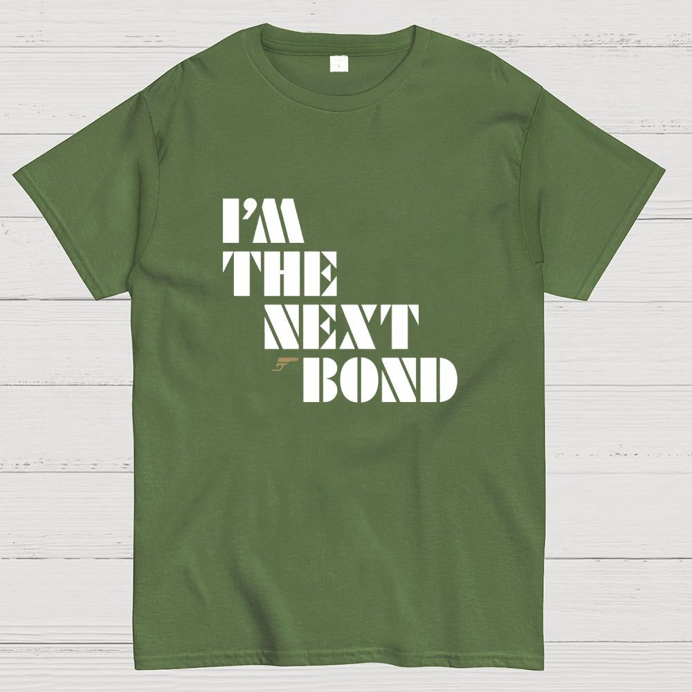 James Bond I'm The Next Bond  T-Shirt