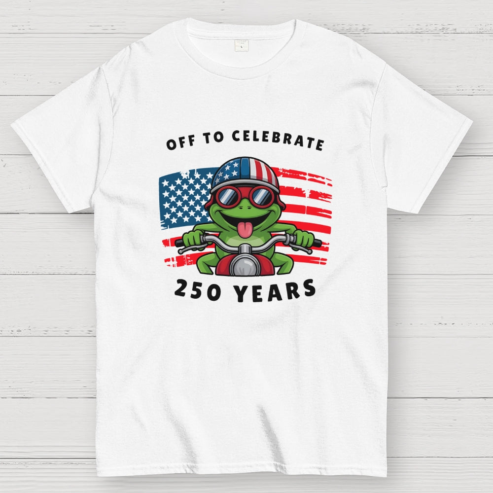 Off To Celebrate 250 Years funny  T-Shirt