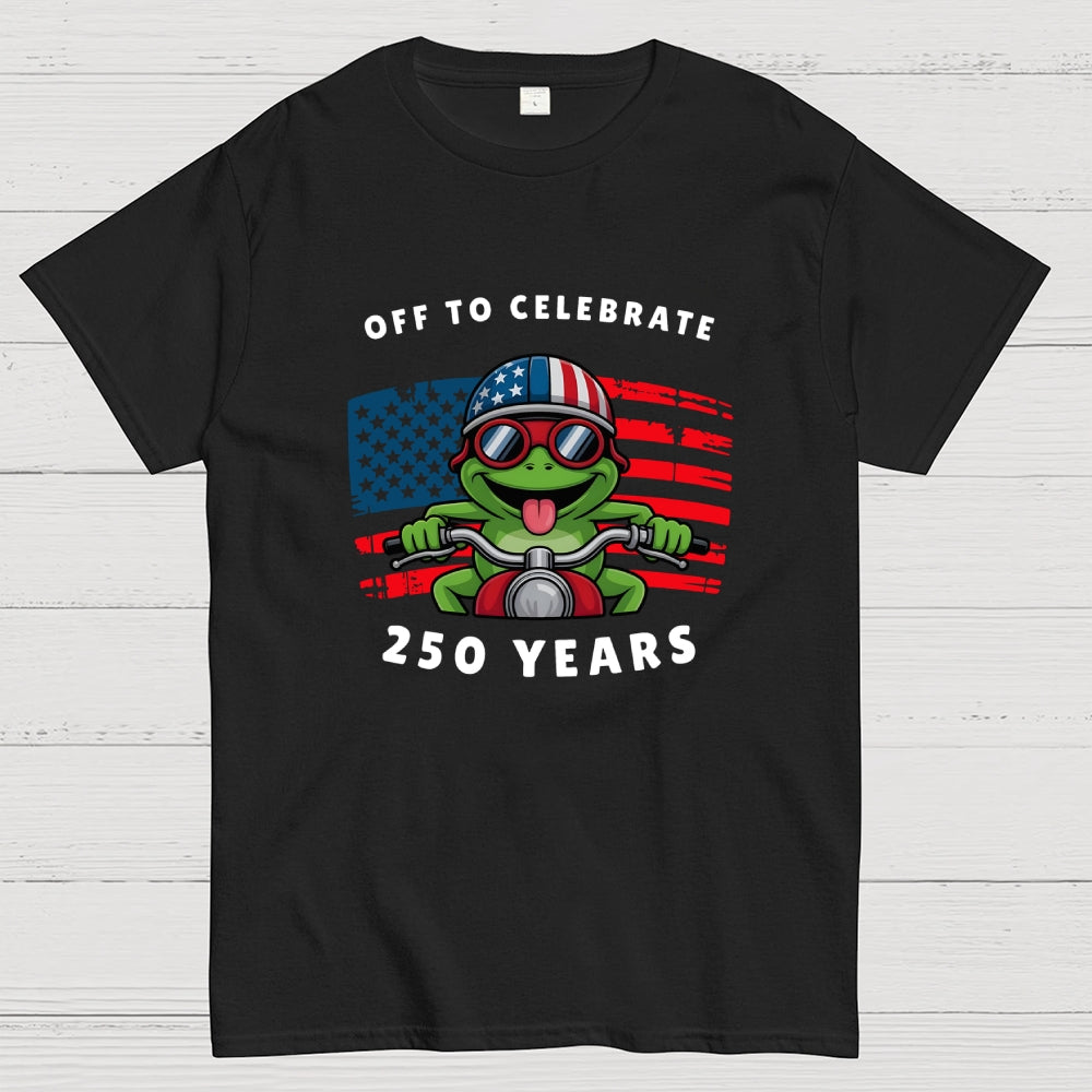 Off To Celebrate 250 Years funny  T-Shirt