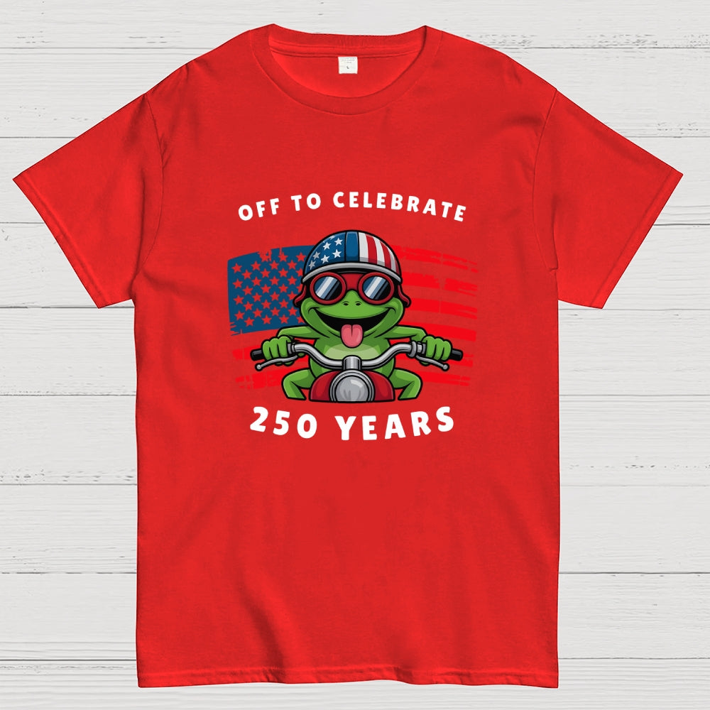 Off To Celebrate 250 Years funny  T-Shirt