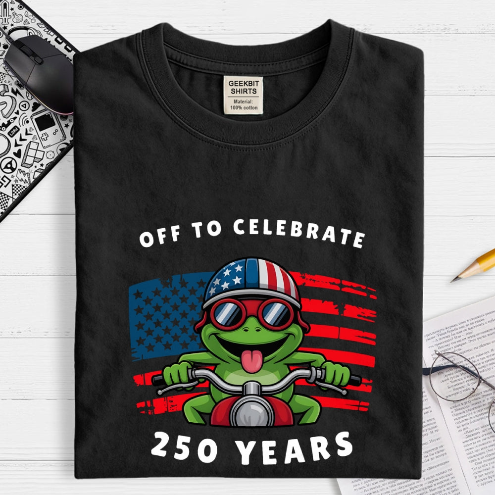 Off To Celebrate 250 Years funny  T-Shirt