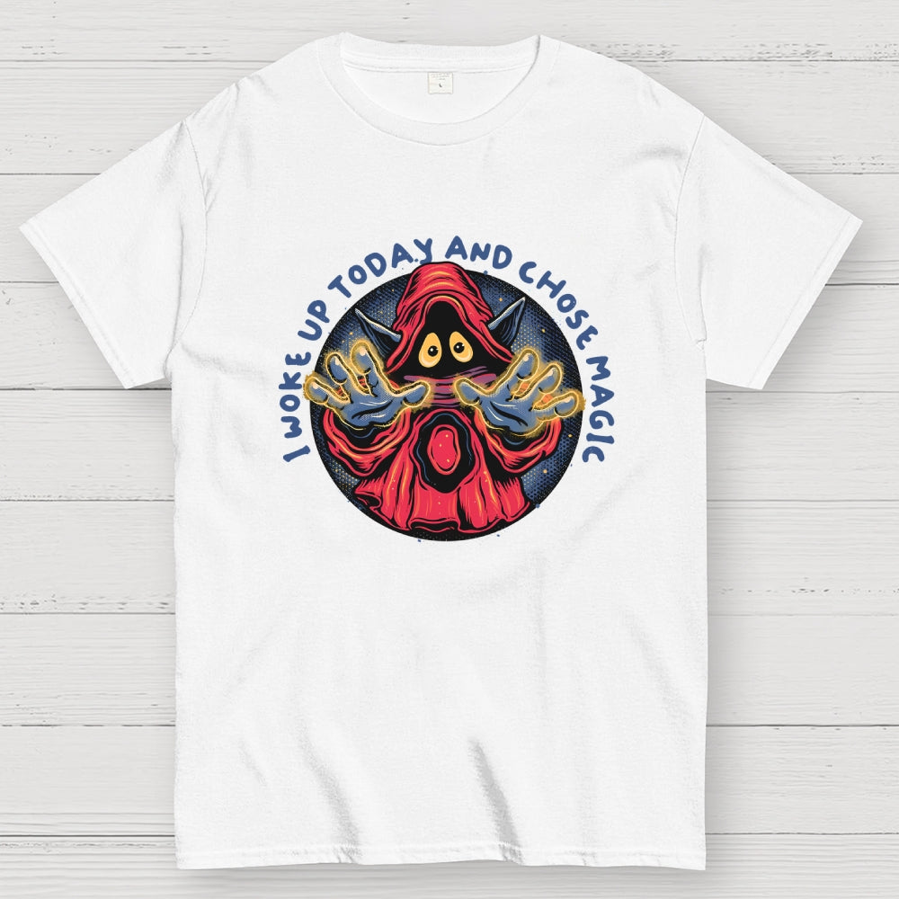I Woke Up Today And Chose Magic  T-Shirt