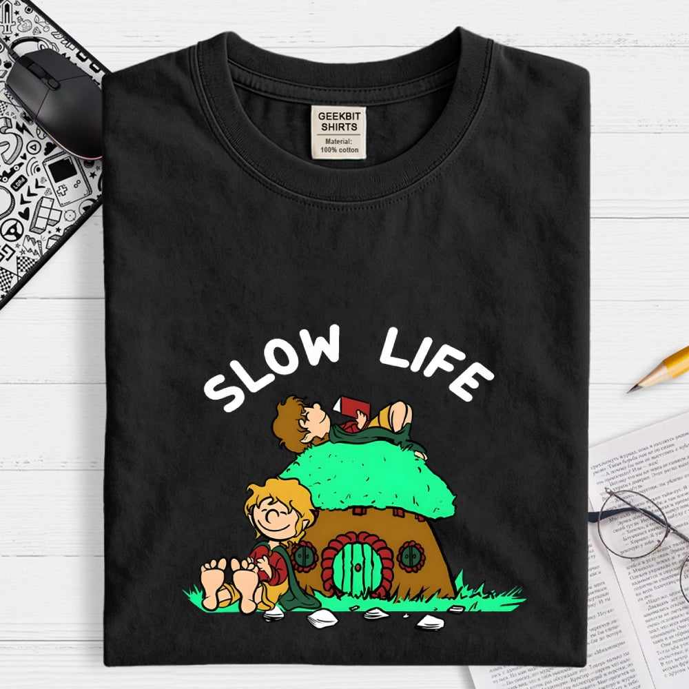 Slow Life  T-Shirt