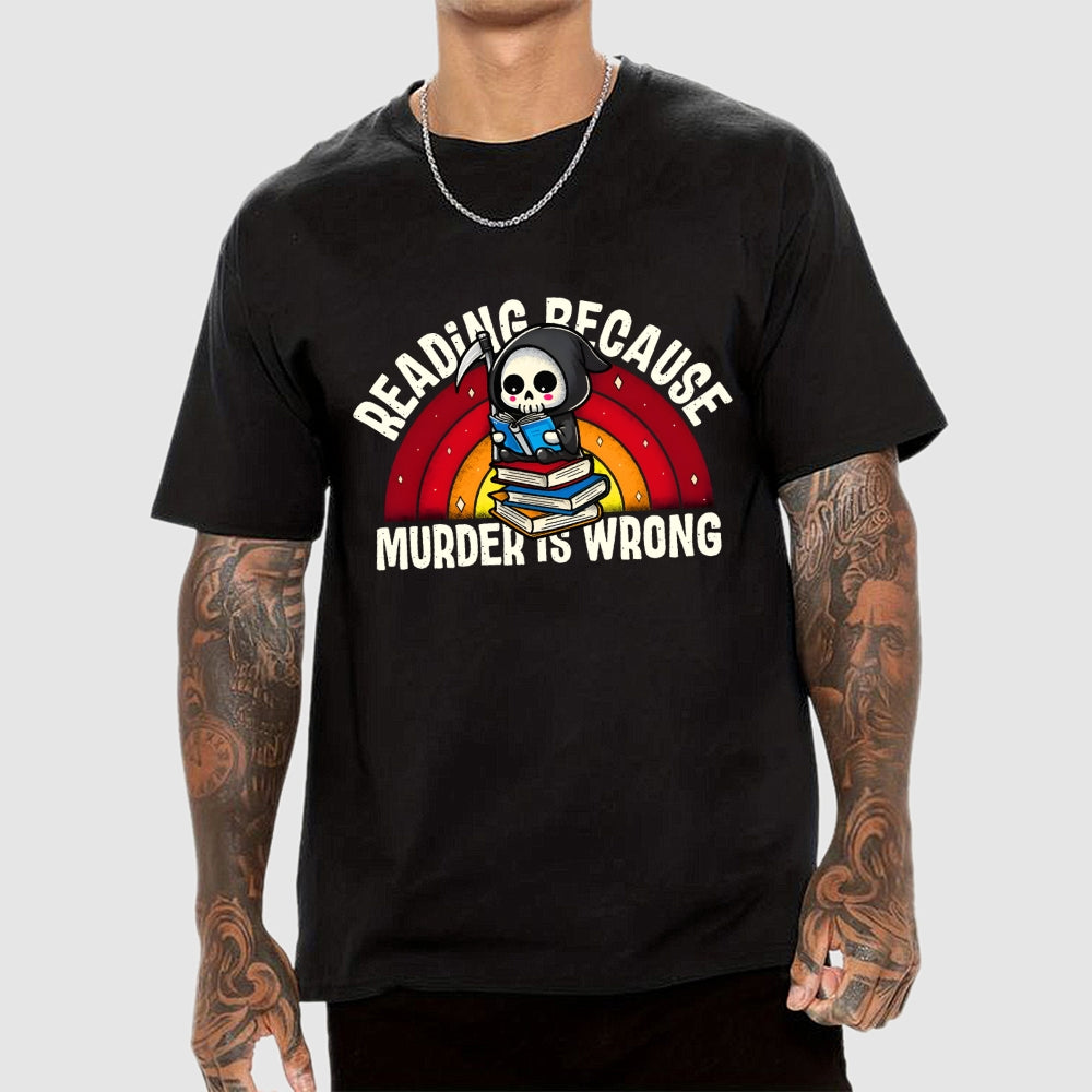 Murder Is Wrong  T-Shirt