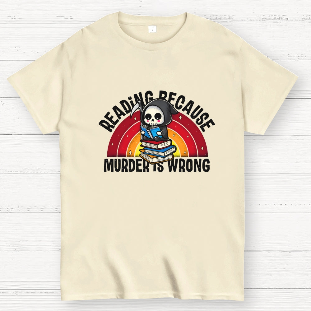 Murder Is Wrong  T-Shirt