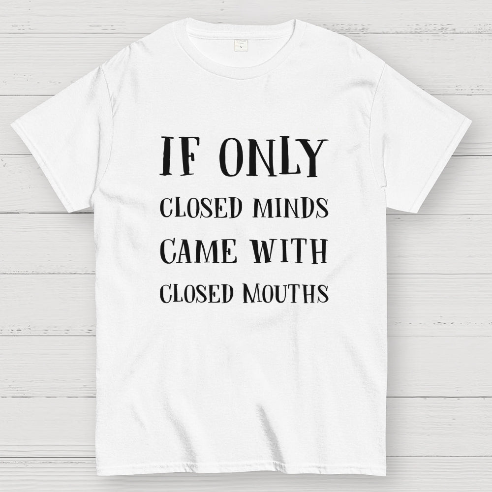 If Only  T-Shirt