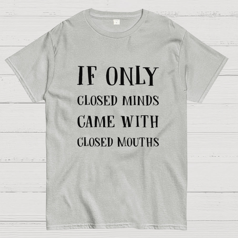 If Only  T-Shirt