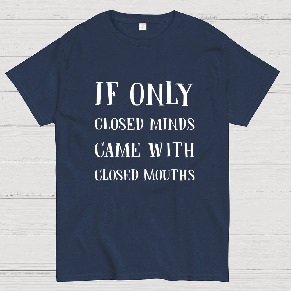 If Only  T-Shirt