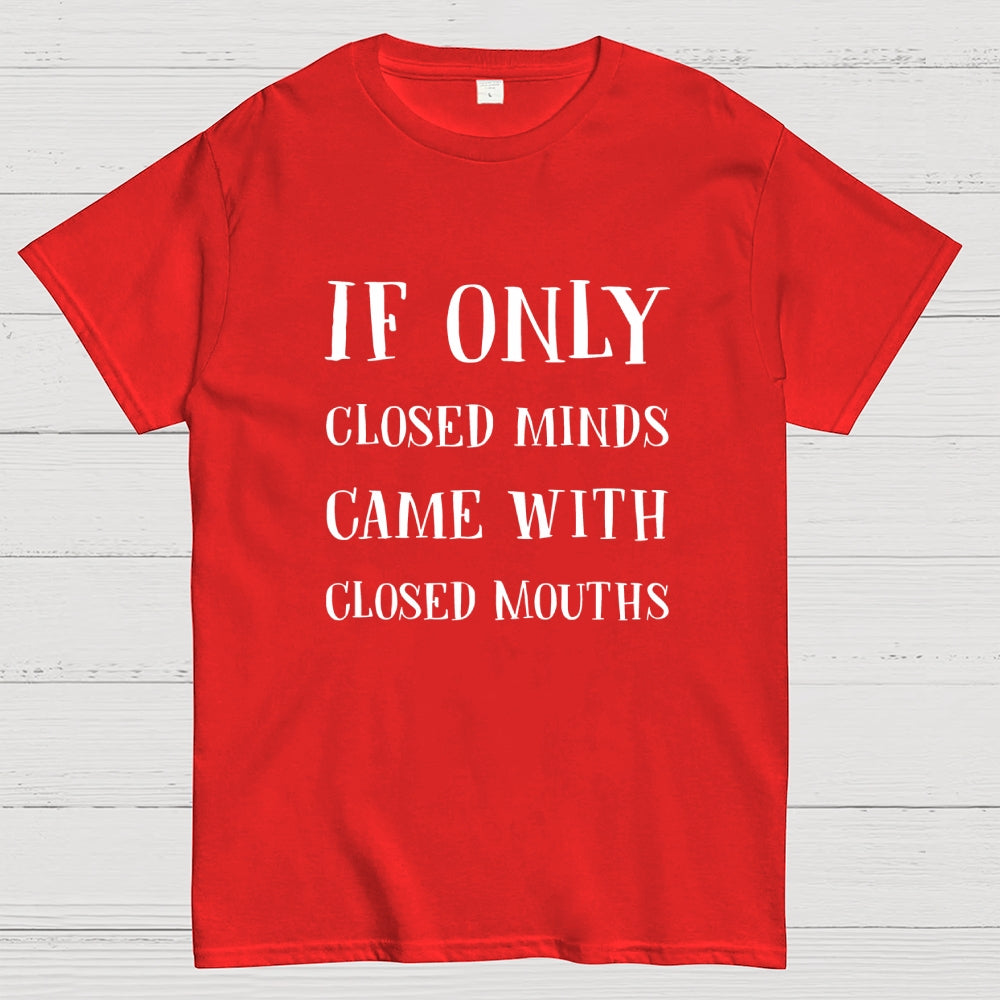 If Only  T-Shirt