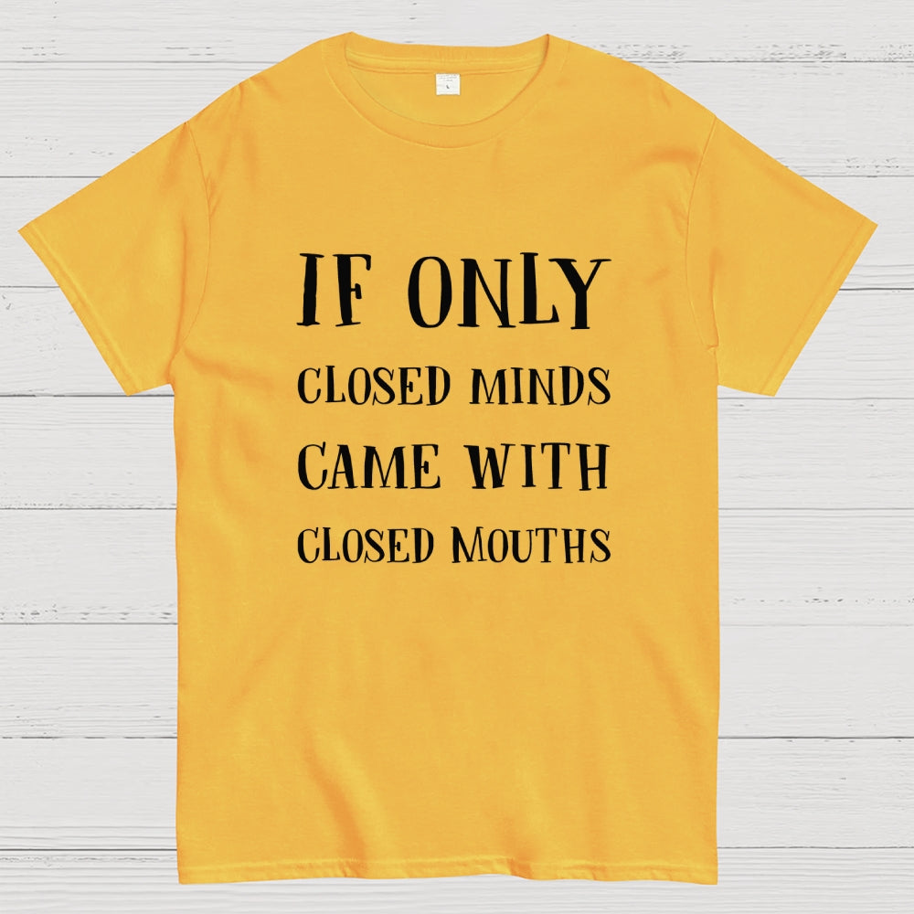 If Only  T-Shirt