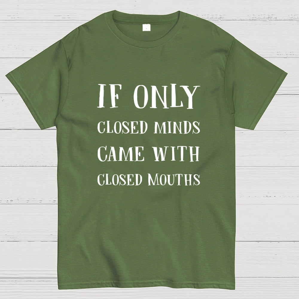 If Only  T-Shirt