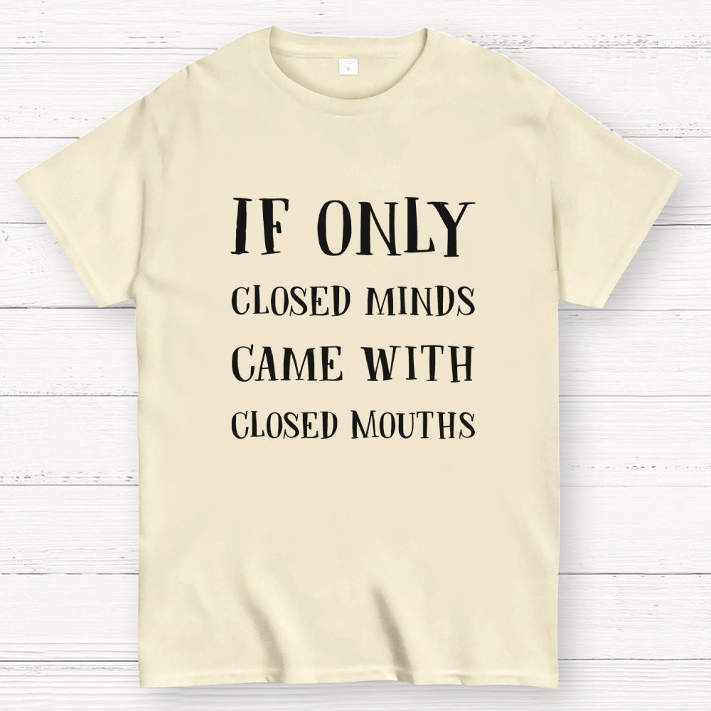 If Only  T-Shirt