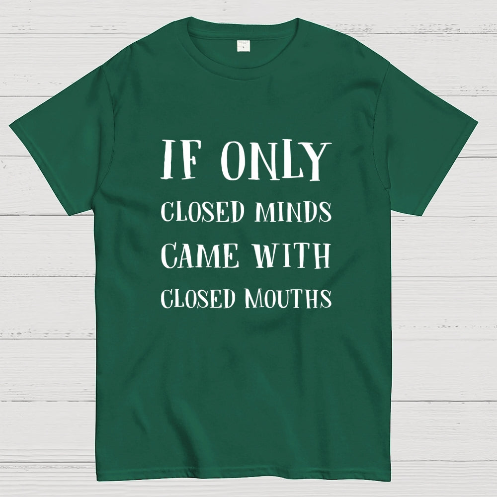 If Only  T-Shirt