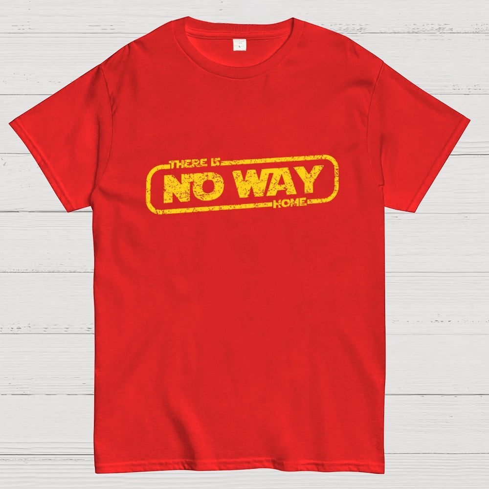 There Is No Way Home  T-Shirt