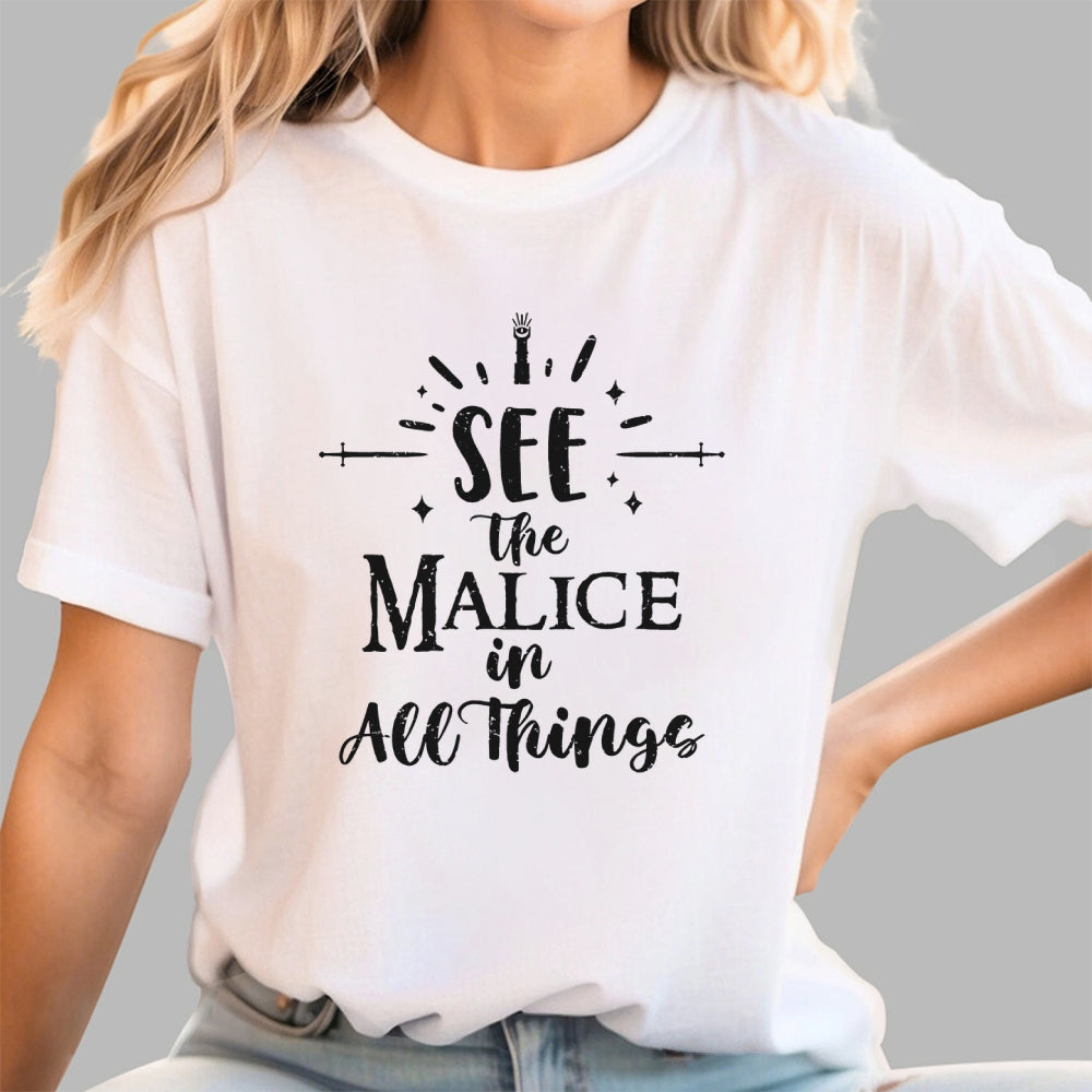 See The Malice  T-Shirt
