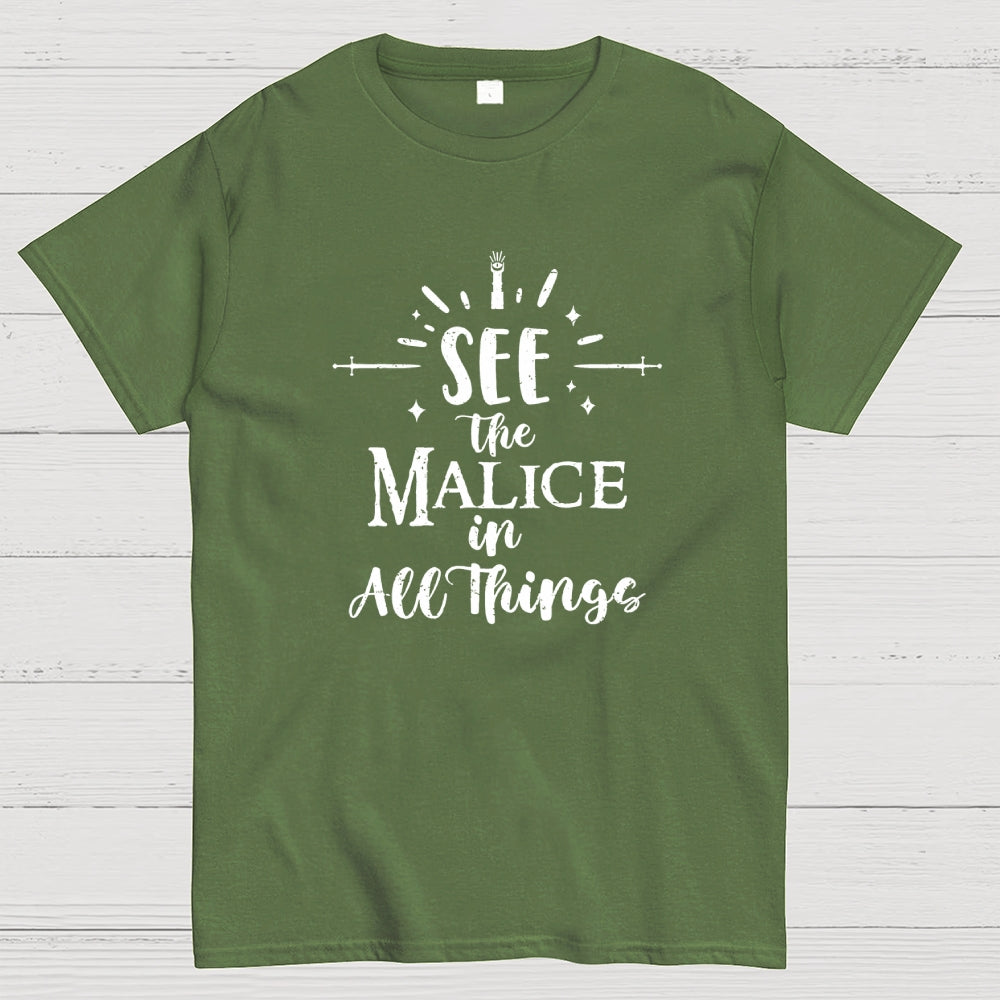 See The Malice  T-Shirt