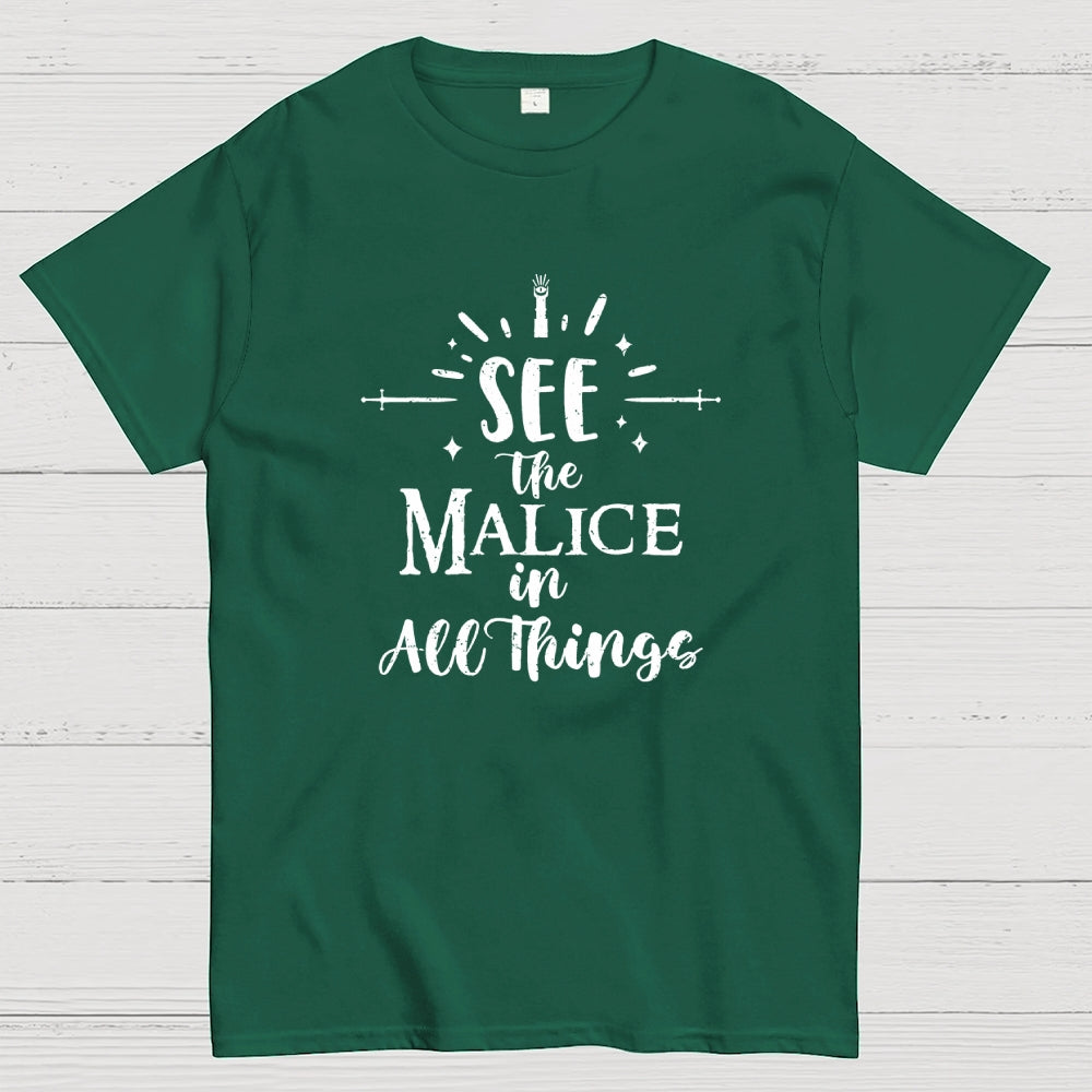See The Malice  T-Shirt