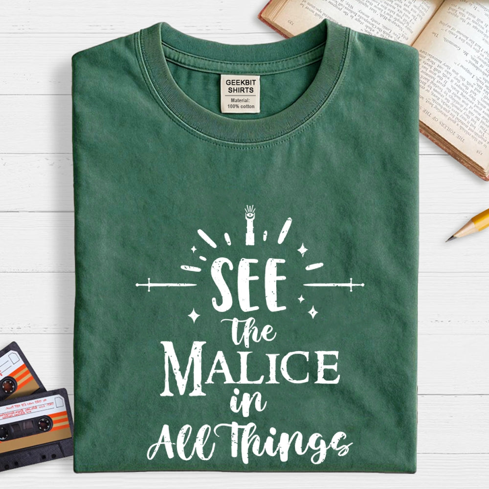 See The Malice  T-Shirt