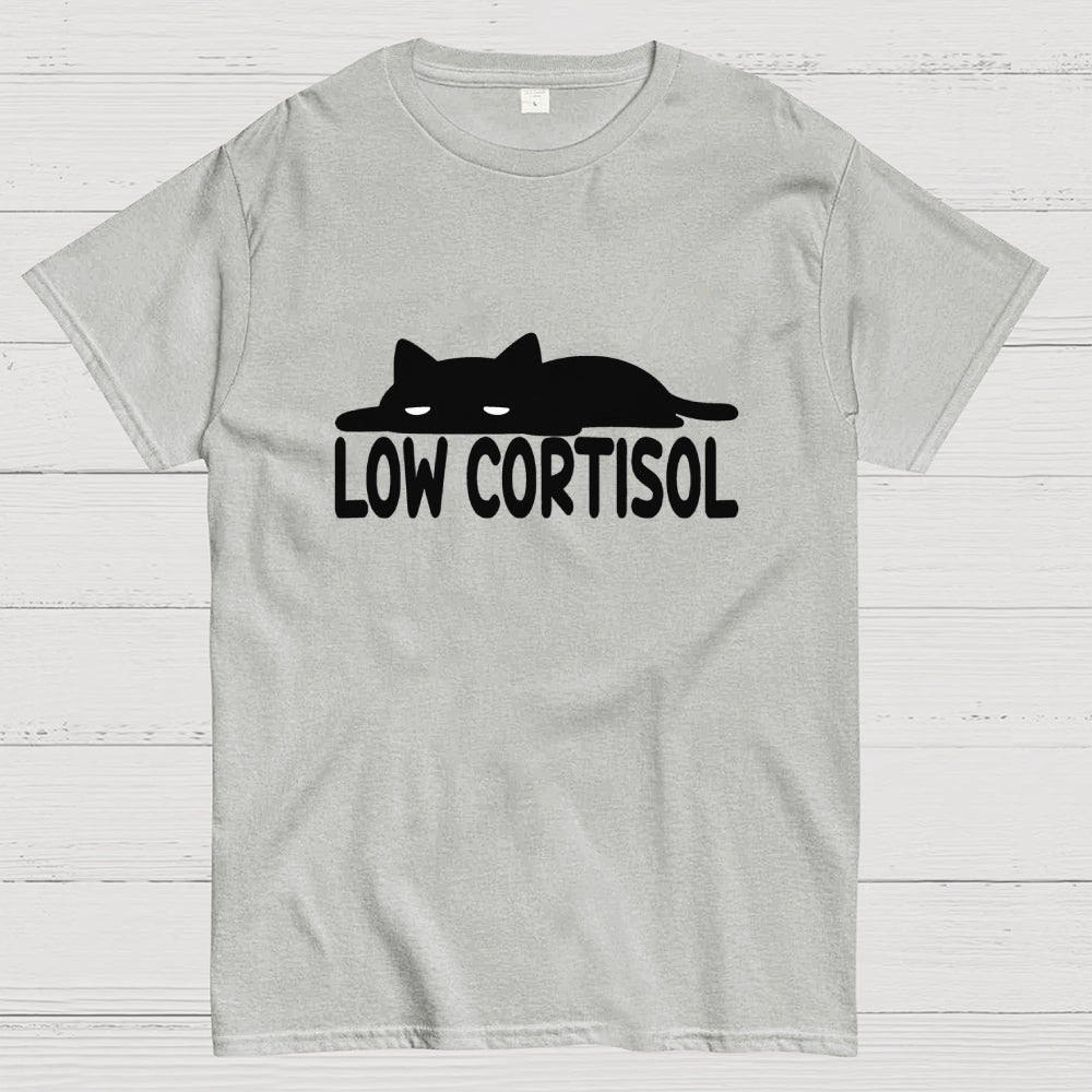 Low cortisol  T-Shirt