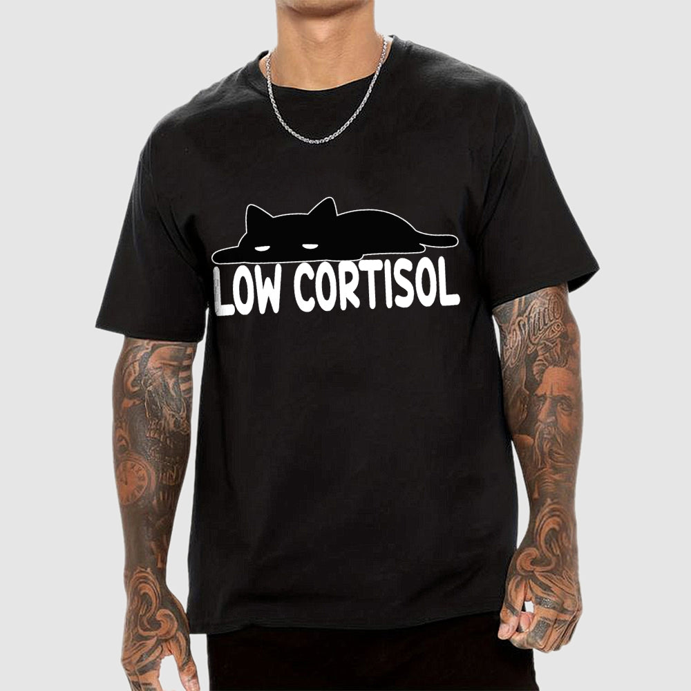 Low cortisol  T-Shirt