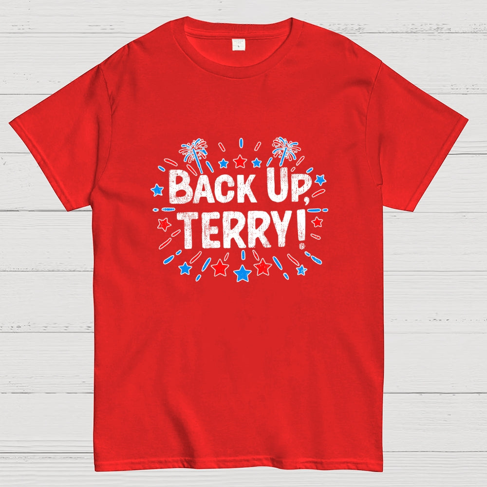 4th Of July Joke Shirt Funny Fourth Of July Gifts Back Up Terry  T-Shirt